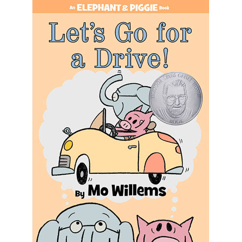 Let's Go for a Drive! (An Elephant and Piggie Book)