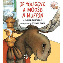 If You Give A Moose a Muffin