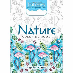 BLISS Nature Coloring Book: Your Passport to Calm